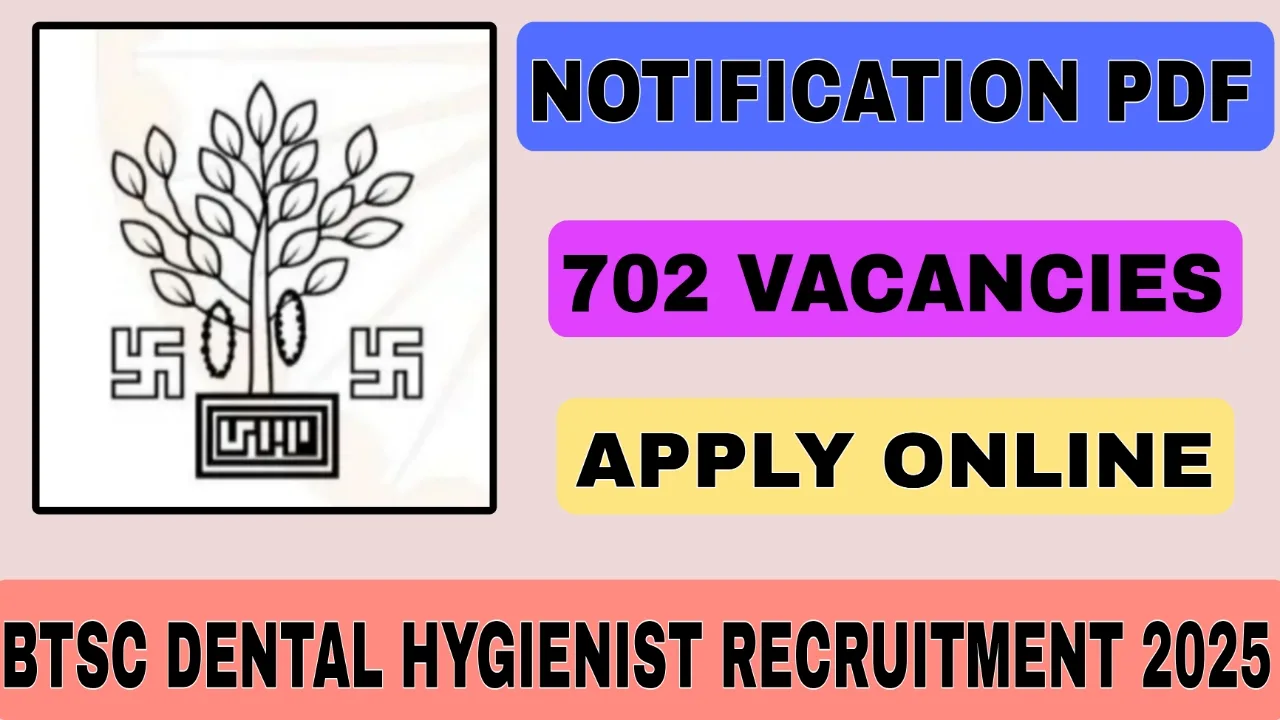 BTSC Dental Hygienist Recruitment 2025